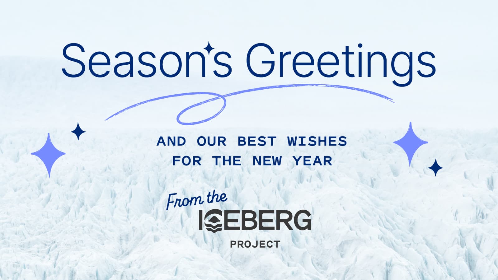 "Season's Greetings and our best wishes for the new year from the ICEBERG project".